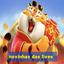 novinhas das lives